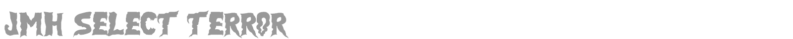 JMH Select Terror font preview